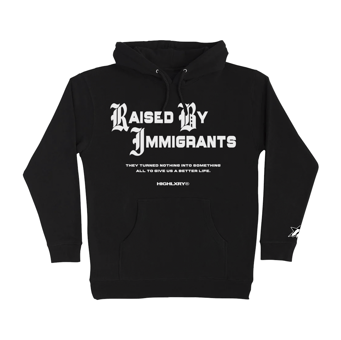 “RAISED BY IMMIGRANTS” Hoodie (Black)